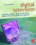 Digital Television Satellite Cable Terrestrial IPTV Mobile TV in the DVB Framework
