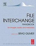 File Interchange Handbook: For Professional Images, Audio and Metadata