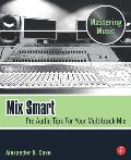 Mix Smart: Pro Audio Tips for Your Multitrack Mix