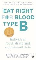 Eat Right for Blood Type B: Individual Food, Drink and Supplement Lists