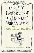 Public Confessions of a Middle Aged Woman Aged 55 3/4