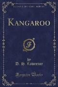 Kangaroo (Classic Reprint)