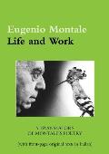 Eugenio Montale. Life and Work