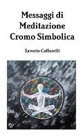 Messaggi di Meditazione Cromo Simbolica