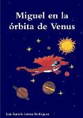 Miguel en la ?rbita de Venus