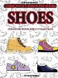 Coloring Book for 4-5 Year Olds (Shoes)