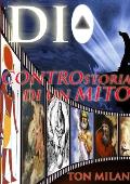 Dio. Controstoria di un mito