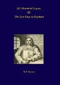Q's Historical Legacy - 3 - The Last Siege in England