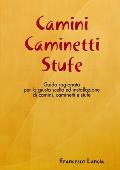 Camini Caminetti Stufe