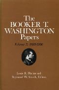 Booker T. Washington Papers Volume 5: 1899-1900. Assistant Editor, Barbara S. Kraft Volume 5