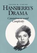 Hansberrys Drama Commitment & Complexity