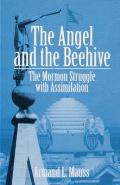 The Angel and Beehive: The Mormon Struggle with Assimilation