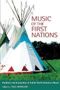 Music of the First Nations: Tradition and Innovation in Native North America