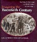 Imagining The Twentieth Century
