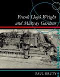 Frank Lloyd Wright & Midway Gardens
