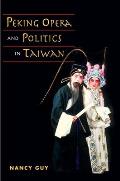 Peking Opera and Politics in Taiwan