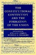 The Constitutional Convention and Formation of Union
