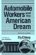 Automobile Workers & The American Dr 2nd Edition