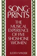 Songprints The Musical Experience of Five Shoshone Women