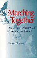 Marching Together: Women of the Brotherhood of Sleeping Car Porters