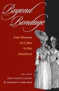 Beyond Bondage: Free Women of Color in the Americas