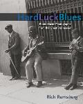 Hard Luck Blues: Roots Music Photographs from the Great Depression