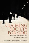 Claiming Society for God: Religious Movements and Social Welfare in Egypt, Israel, Italy, and the United States