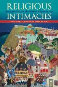 Religious Intimacies: Intersubjectivity in the Modern Christian West