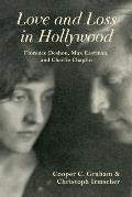 Love and Loss in Hollywood: Florence Deshon, Max Eastman, and Charlie Chaplin