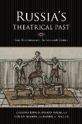 Russia's Theatrical Past: Court Entertainment in the Seventeenth Century