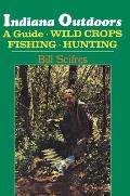 Indiana Outdoors A Guide Wild Crops Fishing