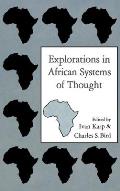 Explorations in African Systems of Thought