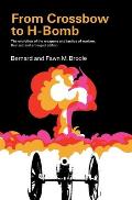From Crossbow to H-Bomb, Revised and Enlarged Edition
