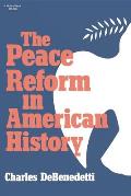 The Peace Reform in American History