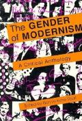 Gender Of Modernism A Critical Anthology
