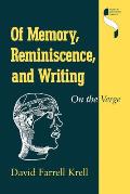 Of Memory Reminiscence & Writing On The