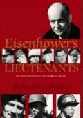 Eisenhower's Lieutenants: The Campaigns of France and Germany, 1944-45