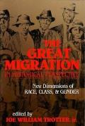 The Great Migration in Historical Perspective: New Dimensions of Race, Class, and Gender