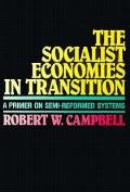 Socialist Economies In Transition A Pr