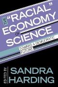 The Racial Economy of Science: Toward a Democratic Future