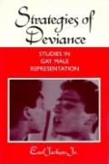 Strategies of Deviance Studies in Gay Male Representation