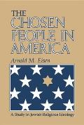 The Chosen People in America: A Study in Jewish Religious Ideology