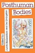 Posthuman Bodies