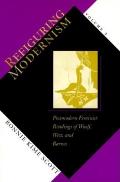 Refiguring Modernism Volume 2 Postmodern Feminist Readings of Woolf West & Barnes