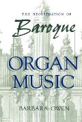 Registration of Baroque Organ Music