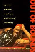 Out of Bounds: Sports, Media and the Politics of Identity
