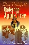 Under The Apple Tree A Novel Of The Home Front