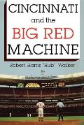 Cincinnati and the Big Red Machine