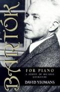 Bart?k for Piano: A Survey of His Solo Literature