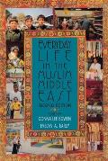 Everyday Life in the Muslim Middle East Second Edition